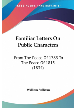 Familiar Letters On Public Characters