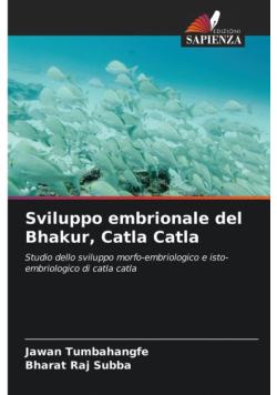 Sviluppo embrionale del Bhakur, Catla Catla