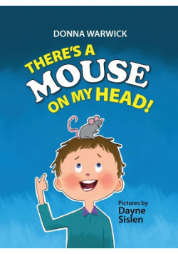 There's a Mouse on My Head!