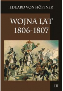 Wojna lat 1806-1807 Tom 3