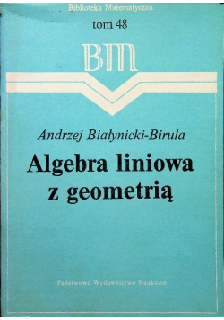 Algebra liniowa z geometrią Tom 48