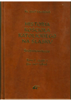 Historia Kościoła Katolick na Śląsku