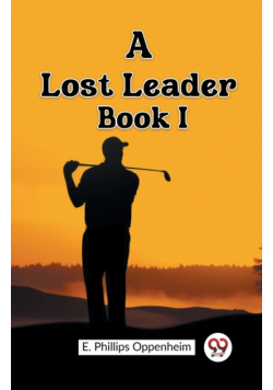 A Lost Leader Book I