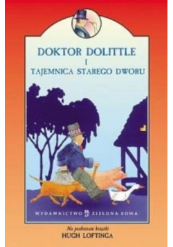 Doktor Dolittle i tajemnica starego dworu