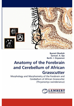 Anatomy of the Forebrain and Cerebellum of African Grasscutter