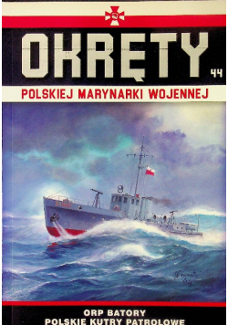 Okręty Polskiej Marynarki Wojennej Tom 44