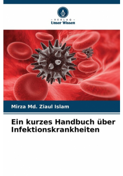 Ein kurzes Handbuch über Infektionskrankheiten