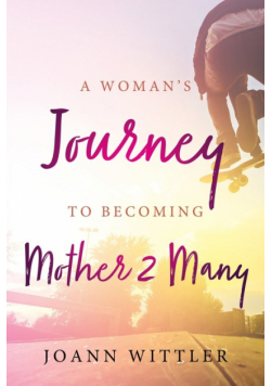 A Woman's Journey to Becoming a Mother 2 Many