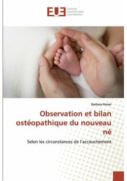 Observation et bilan ostéopathique du nouveau né