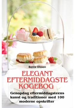 Elegant Eftermiddagste Kogebog