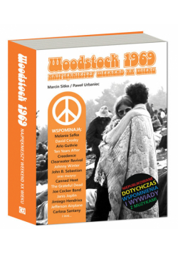 Woodstock 1969 Najpiękniejszy weekend XX wieku