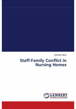 Staff-Family Conflict in Nursing Homes