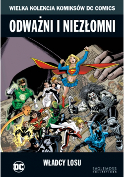 Wielka Kolekcja Komiksów DC Comics  Tom 22 Odważni i niezłomni Władcy losu