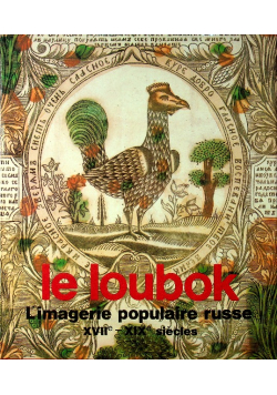 Le Loubok l imagerie populaire russe XVIIe - XIXe siecles