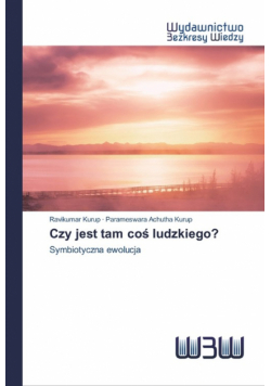 Czy jest tam coś ludzkiego?