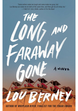 Long and Faraway Gone, The