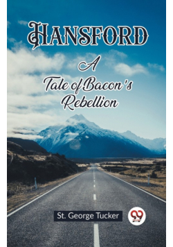 Hansford A Tale of Bacon's Rebellion