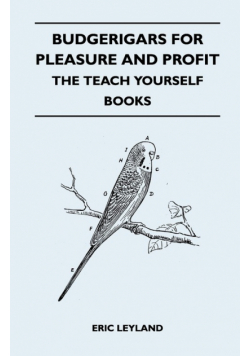 Budgerigars for Pleasure and Profit - The Teach Yourself Books