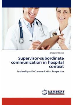 Supervisor-subordinate communication in hospital context