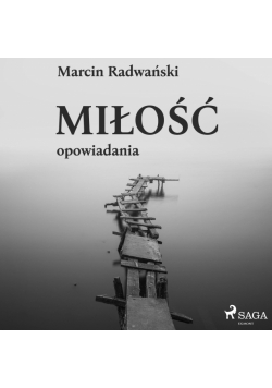 Miłość - opowiadania