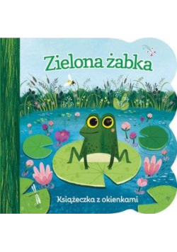 Zielona żabka Książeczka z okienkami