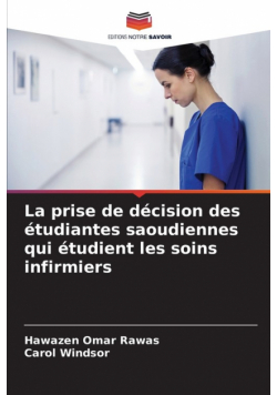 La prise de décision des étudiantes saoudiennes qui étudient les soins infirmiers