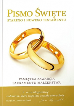 Pismo Święte Starego i Nowego Testamentu Pamiątka zawarcia Sakramentu Małżeństwa