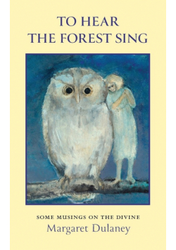 To Hear The Forest Sing