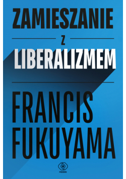 Zamieszanie z liberalizmem