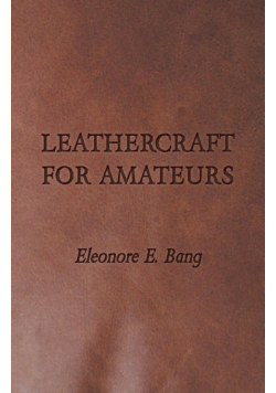 Leathercraft for Amateurs