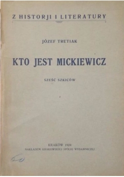 Kto jest Mickiewicz, 1924 r.