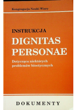 Instrukcja Dignitas Personae