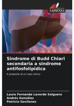 Sindrome di Budd Chiari secondaria a sindrome antifosfolipidica