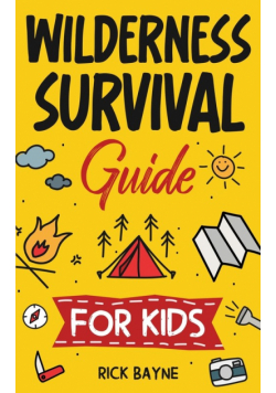 Wilderness Survival Guide for Kids