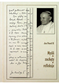 Jan Paweł II Wielka Księga zachęty refleksje