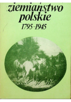 Ziemiaństwo polskie 1795 1945
