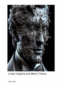 Linear Algebra and Matrix Theory