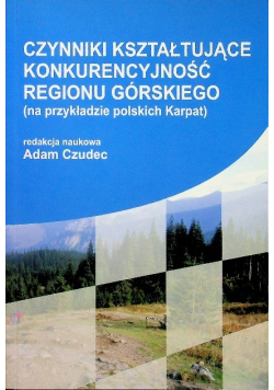 Czynniki kształtujące konkurencyjność regionu