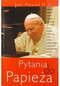 Jan Paweł II Pytania do papieża