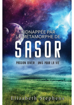 Kidnappée par le Métamorphe de Sasor