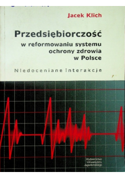Przedsiębiorczość w reformowaniu systemu ochrony zdrowia w Polsce