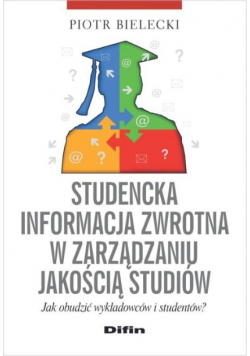 Studencka informacja zwrotna w zarządzaniu jakością studiów
