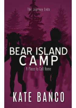 Bear Island Camp  A Place to Call Home