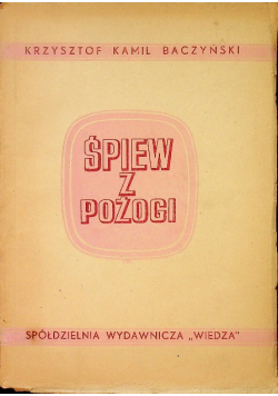 Śpiew z pożogi 1947 r.