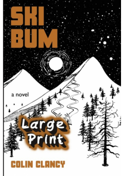 SKI BUM    LARGE PRINT Special Edition
