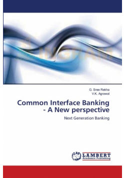 Common Interface Banking - A New perspective