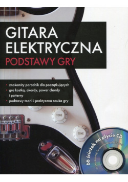 Gitara elektryczna Podstawy gry z płytą CD