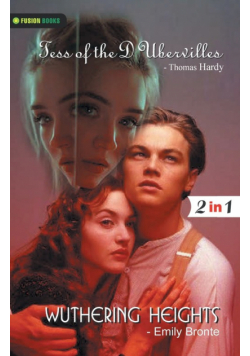 Wuthering Heights and Tess of the D'Ubervilles