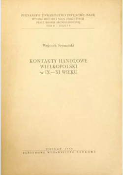 Kontakty Handlowe Wielkopolski w IX - XI Wieku