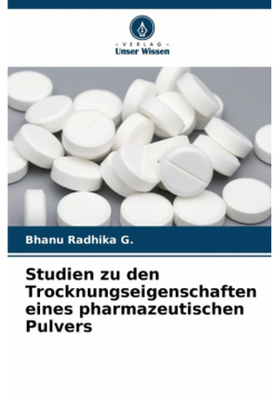 Studien zu den Trocknungseigenschaften eines pharmazeutischen Pulvers